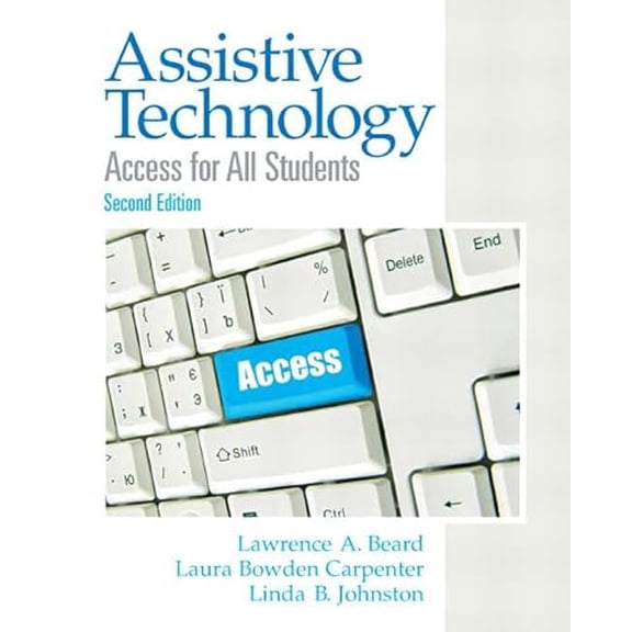 Pre-Owned Assistive Technology: Access for All Students (2nd Edition) (Paperback) 0137056419 9780137056415