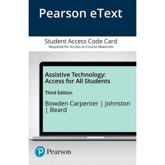Assistive Technology: Access for All Students -- Pearson eText, 9780133585230, Paperback, 3