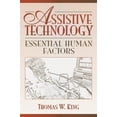 thumbnail image 1 of Pre-Owned Assistive Technology: Essential Human Factors (Paperback) 0205273262 9780205273263, 1 of 1