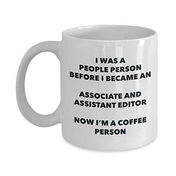 Associate And Assistant Editor Coffee Person Mug - Funny Tea Cocoa Cup - Birthday Christmas Coffee Lover Cute Gag Gifts Idea