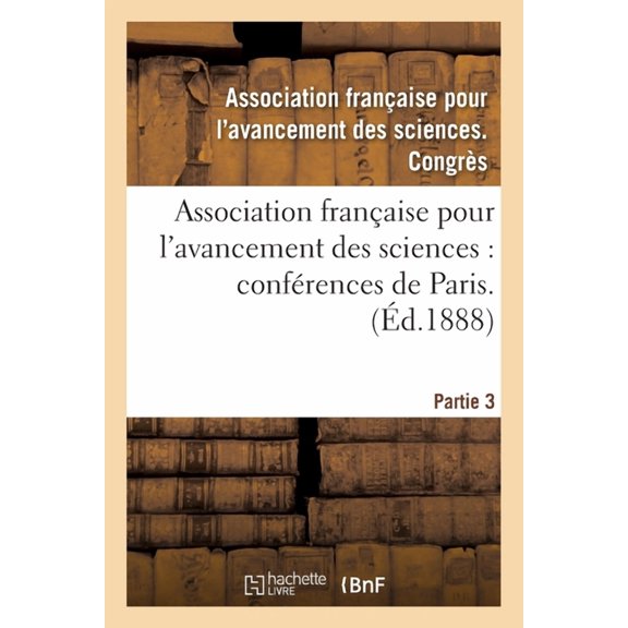 Association franaise pour l'avancement des sciences. 39. P3: Compte-rendu de la 39e session Toulouse 1910. Notes et mm, (Paperback)