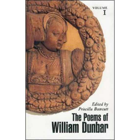Association for Scottish Literary Studies: The Poems of William Dunbar (Series #27-28) (Hardcover)