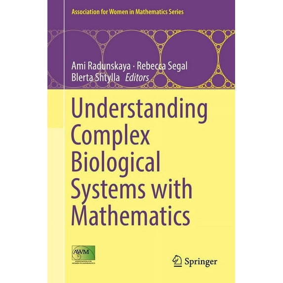 Association for Women in Mathematics Understanding Complex Biological Systems with Mathematics, Book 14, (Hardcover)