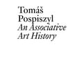 thumbnail image 1 of An Associative Art History: Comparative Studies of Neo-Avant-Gardes in a Bipolar World, (Paperback), 1 of 1