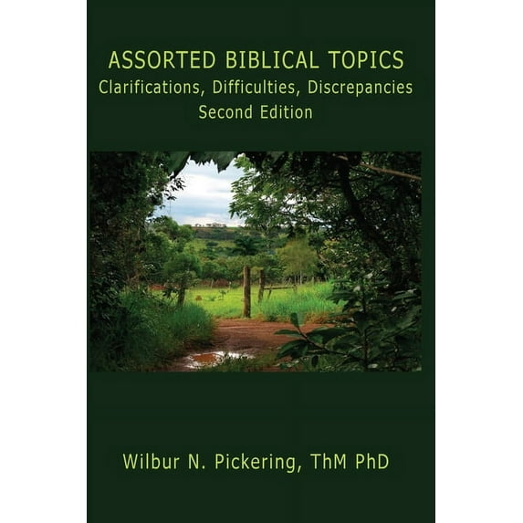 Assorted Biblical Topics: Clarifications, Difficulties, Discrepancies, Poison