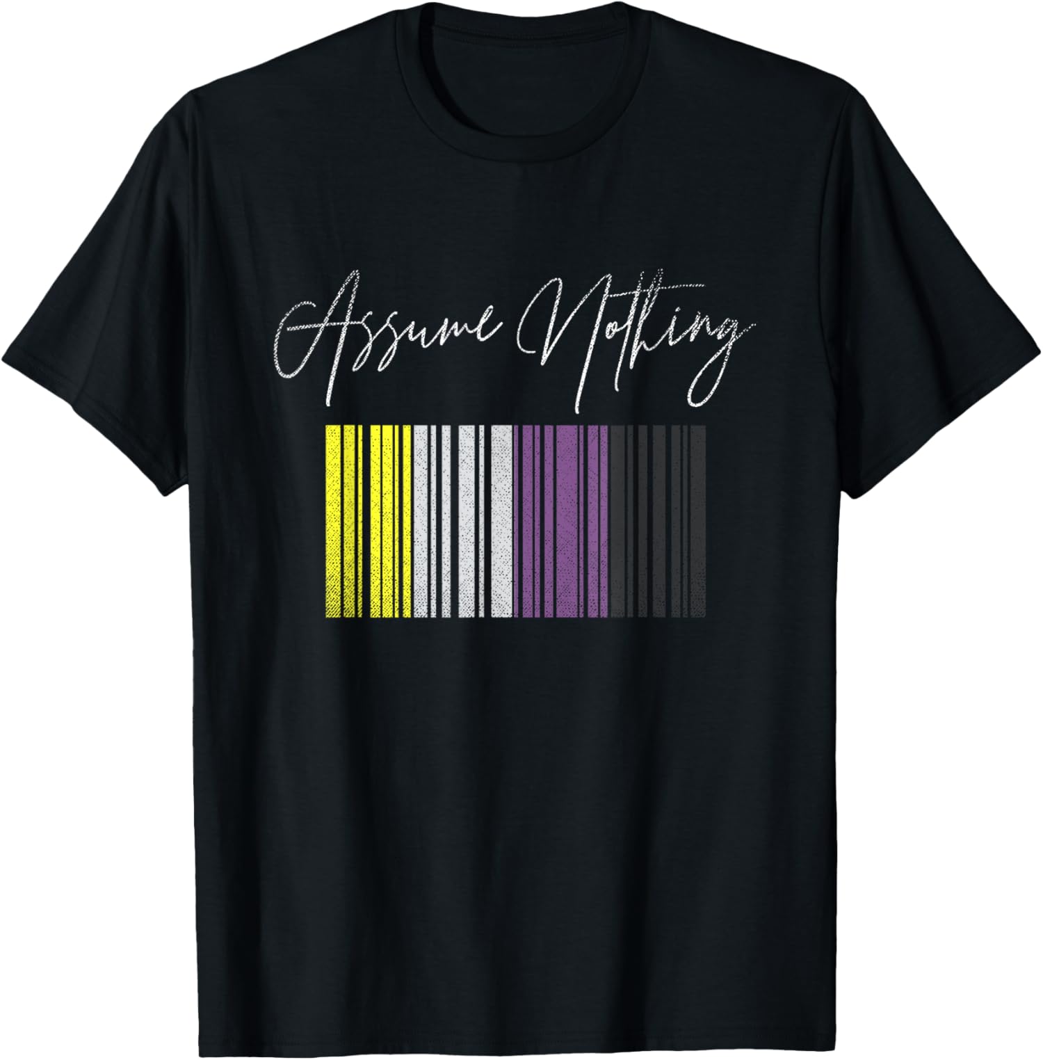 Assume Nothing Non Binary Pride Flag Genderfluid Non Binary TShirt