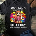thumbnail image 1 of Assuming I'm Just An Old Lady Was Your First Mistake Hippie T-Shirt - Hippie Shirt, Hippie Soul Shirt, Peace Shirt, Hippie., 1 of 2