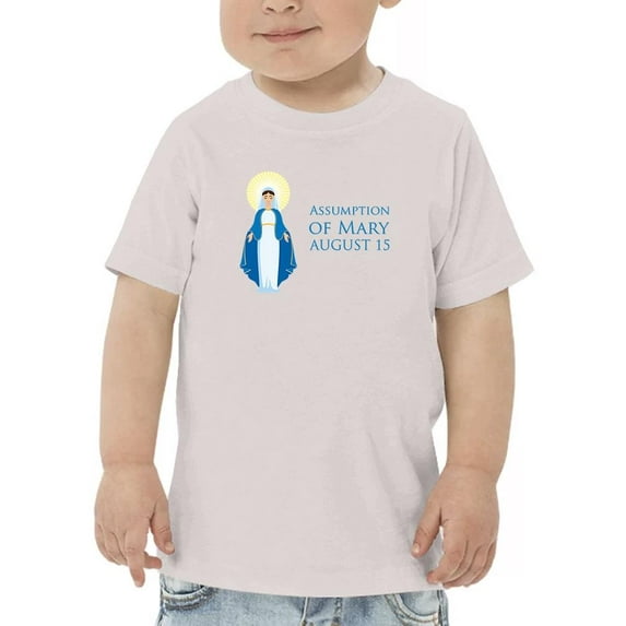 Assumption Of Mary August 15 T-Shirt Toddler -Image by Shutterstock, 3 Toddler