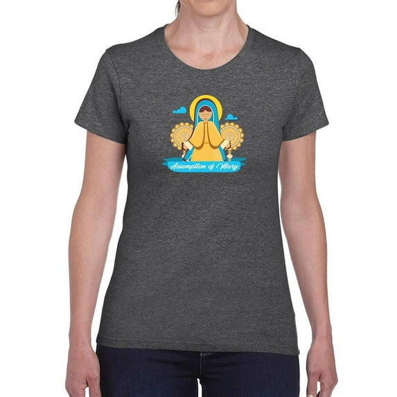 Assumption Of Mary Day . T-Shirt Women -Image by Shutterstock, Female 4X-Large