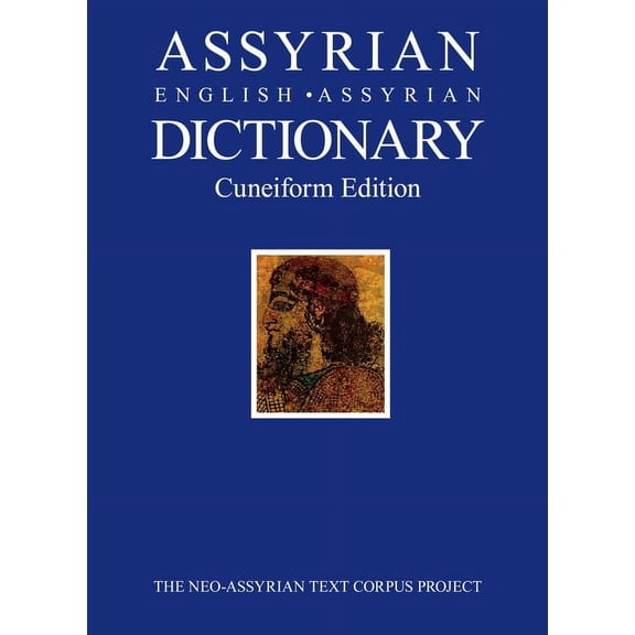 Assyrian-English-Assyrian Dictionary: Cuneiform Edition, (Paperback)