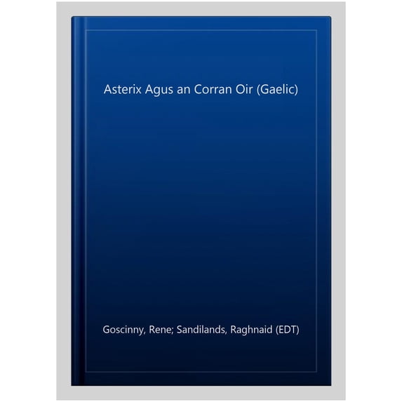 Asterix Agus an Corran Oir (Gaelic)