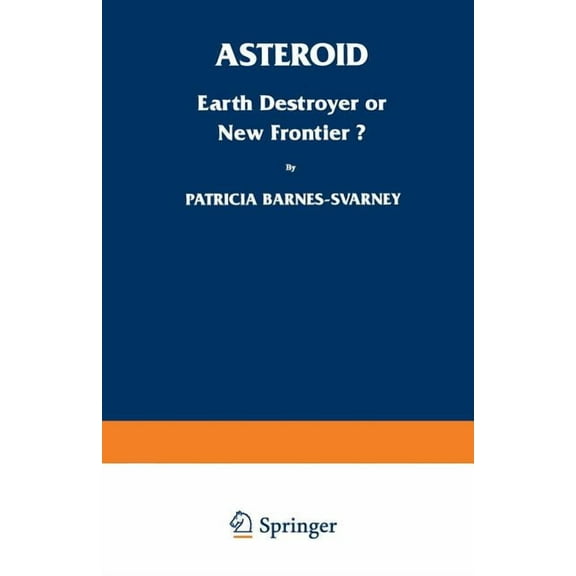 Asteroid: Earth Destroyer or New Frontier?, (Paperback)