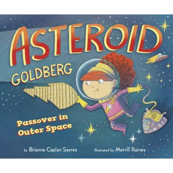 Pre-Owned Asteroid Goldberg: Passover in Outer Space Hardcover Brianna Caplan Sayres