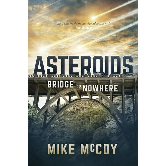 Asteroids Asteroids: Bridge to Nowhere, Book 1, (Paperback)
