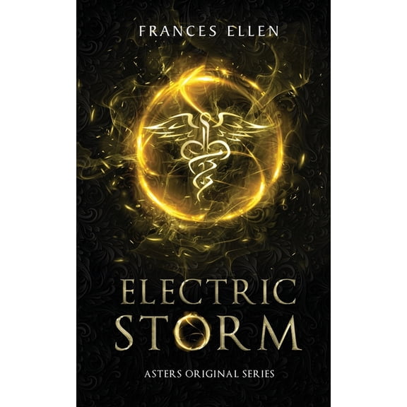 Asters Original Electric Storm: A found family, YA fantasy adventure, Book 3, (Paperback)