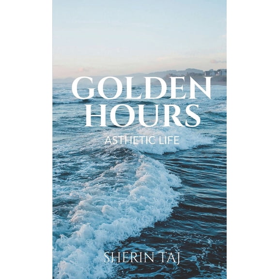 Asthetic Life : Golden Hours (Paperback)