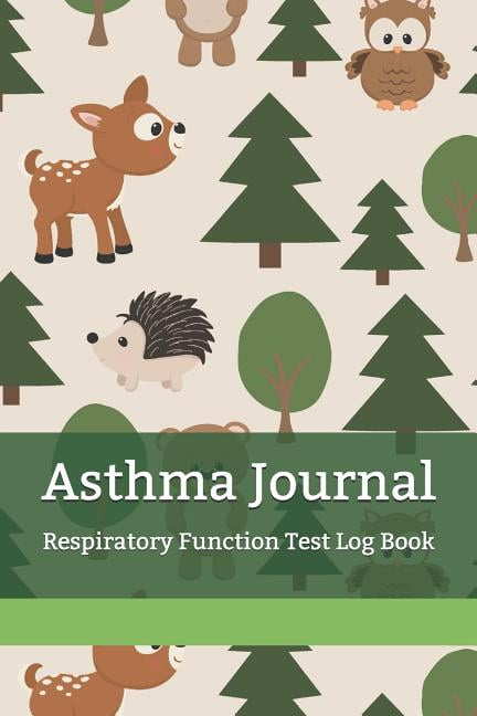 Asthma Journal: Respiratory Function Test Log Book, Health &amp; Fitness ...
