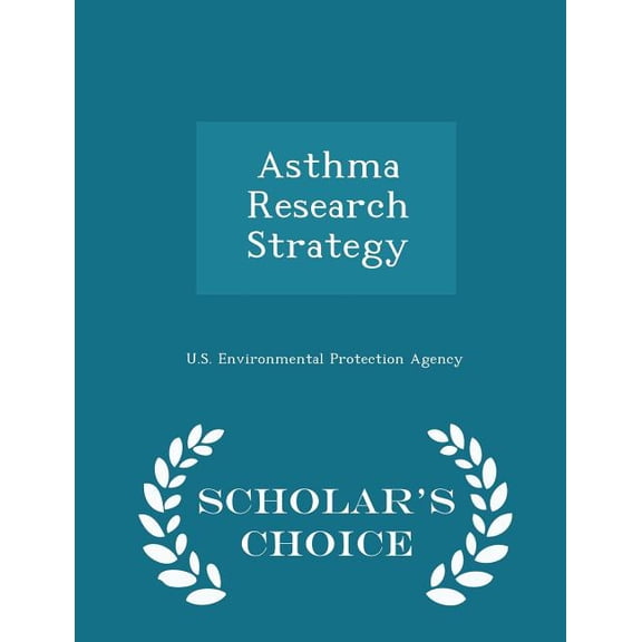 Asthma Research Strategy - Scholar's Choice Edition