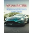 thumbnail image 1 of Aston Martin - Elegance and Power on Four Wheels, (Paperback), 1 of 1