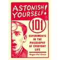 thumbnail image 1 of Pre-Owned Astonish Yourself: 101 Experiments in the Philosophy of Everyday Life, 9780142003138, 0142003131, Paperback, 1 edition, 1 of 1