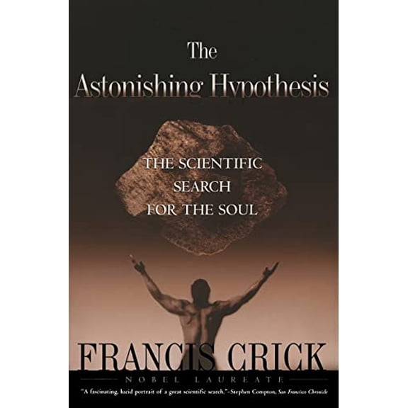 Pre-Owned Astonishing Hypothesis: The Scientific Search for the Soul (Paperback) 0684801582