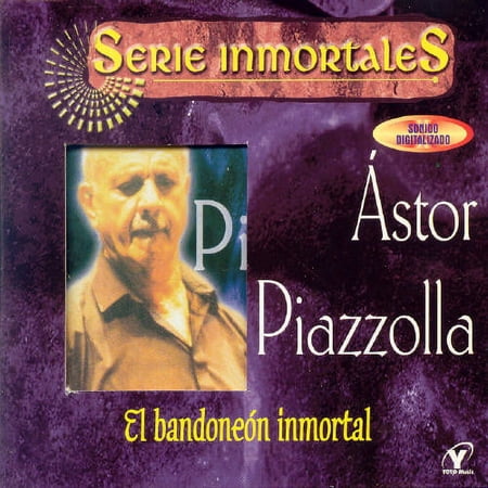 Astor Piazzolla - Inmortal Bandoneon [CD]