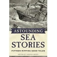 thumbnail image 1 of Astounding Sea Stories : Fifteen Ripping Good Tales (Paperback), 1 of 2