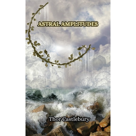 Astral Amplitudes, (Paperback)