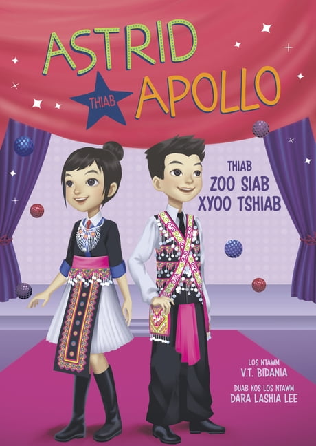 Astrid Thiab Apollo (Astrid and Apollo) Astrid Thiab Apollo Thiab Zoo Siab Xyoo Tshiab (Astrid and Apollo and the Happy New Year), (Hardcover)
