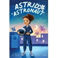 thumbnail image 1 of Astrid the Astronaut The Astronomically Grand Plan, Book 1, (Paperback), 1 of 1