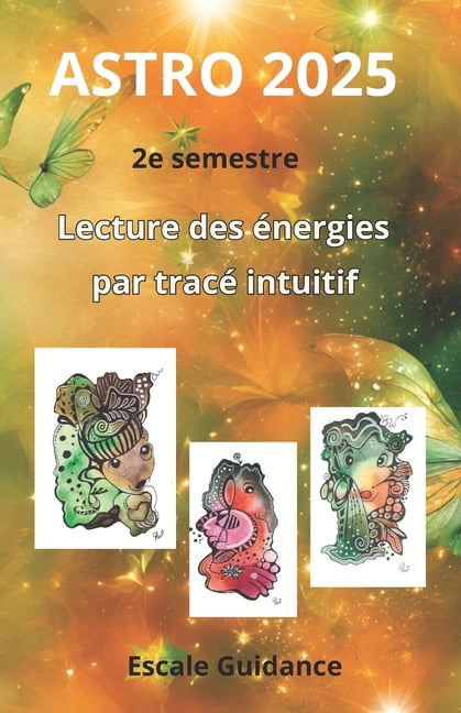 Astro 2025 2e semestre: Lecture des Ã©nergies par tracÃ© intuitif, (Paperback)