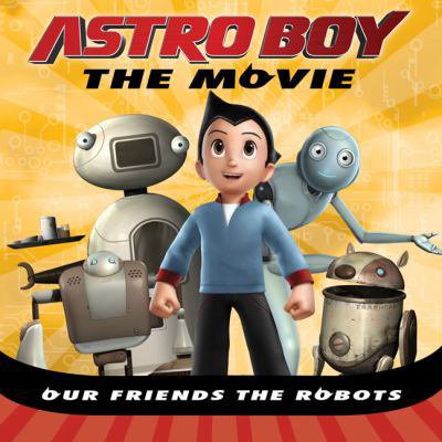 Pre-Owned Our Friends the Robots (Astro Boy) (Paperback) 0843189339 9780843189339