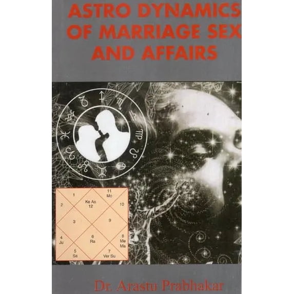 Astro Dynamics of Marriage, Sex and Affairs(EnglishVersion)