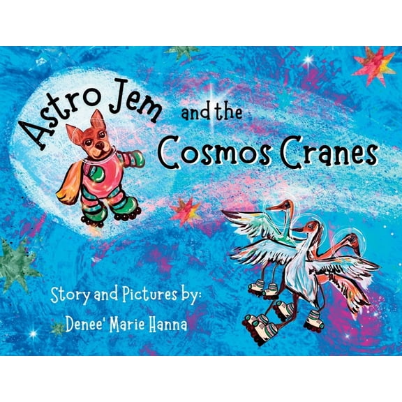 Astro Jem and the Cosmos Cranes, (Paperback)