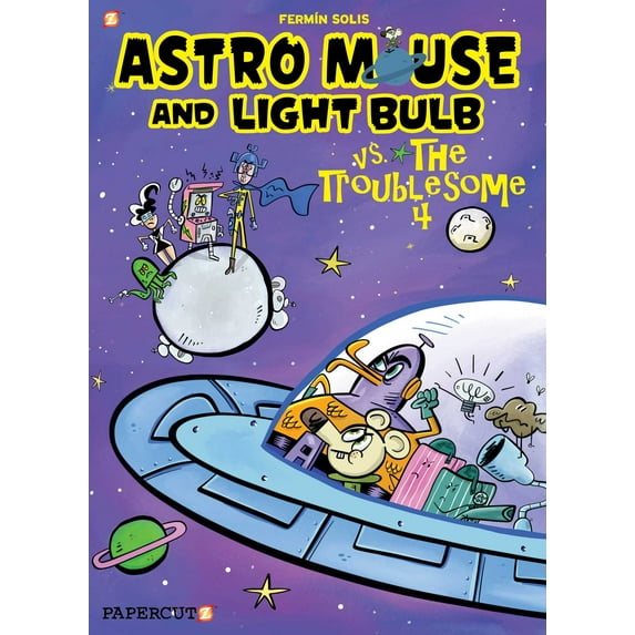 Astro Mouse and Light Bulb: Astro Mouse and Light Bulb #2 (Series #2) (Hardcover)