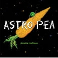 thumbnail image 1 of Astro Pea (Board Book), 1 of 1