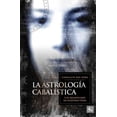 thumbnail image 1 of Pre-Owned Astrología Kabbalística: Y el Significado de Nuestra Vida (Paperback) 1571893040 9781571893048, 1 of 1