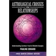 thumbnail image 1 of Pre-Owned Astrological Crosses in Relationships: Understanding Cardinal, Fixed & Mutable Energies (Paperback) 0738701998 9780738701998, 1 of 1