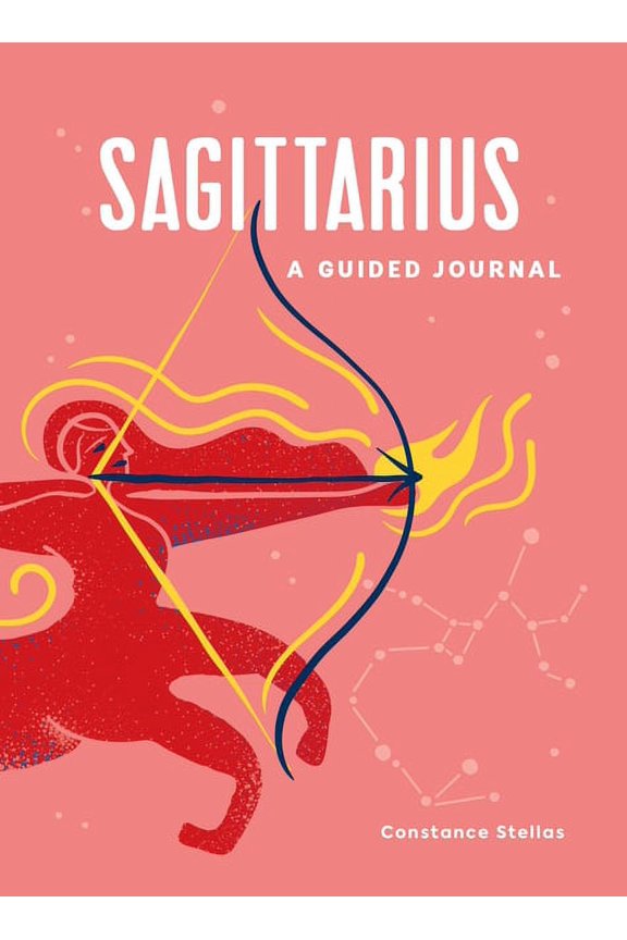 Astrological Journals Sagittarius: A Guided Journal: A Celestial Guide to Recording Your Cosmic Sagittarius Journey, (Hardcover)