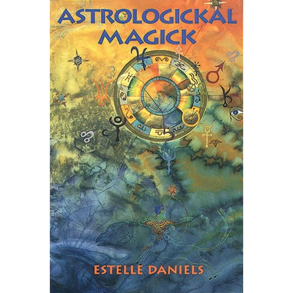 Astrologickal Magick, (Paperback)