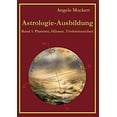 thumbnail image 1 of Astrologie-Ausbildung, Band 1: Planeten, HÃ¤user, Tierkreiszeichen, (Paperback), 1 of 1