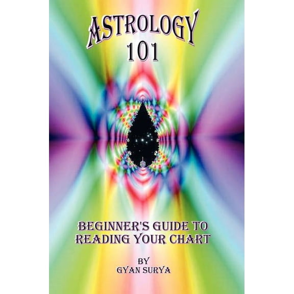 Astrology 101: Beginner's Guide to Reading Your Chart, (Hardcover)