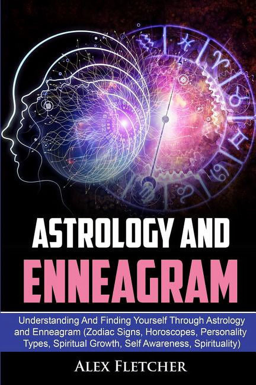 Astrology And Enneagram Understanding And Finding Yourself Through