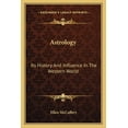 thumbnail image 1 of Astrology: Its History And Influence In The Western World, (Paperback), 1 of 1