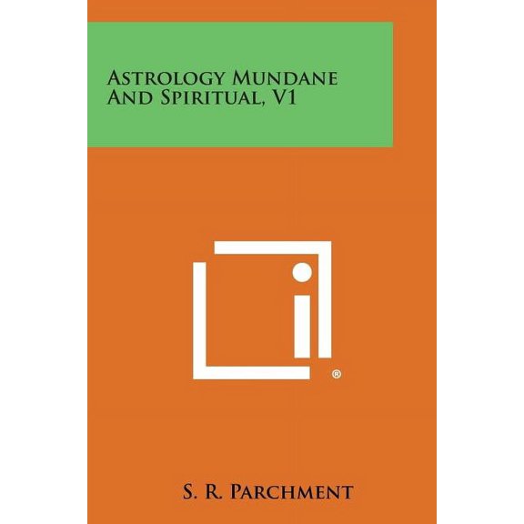 Astrology Mundane and Spiritual, V1, (Paperback)