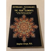 Astrology, Psychology, and the Four Elements: An Energy Appr