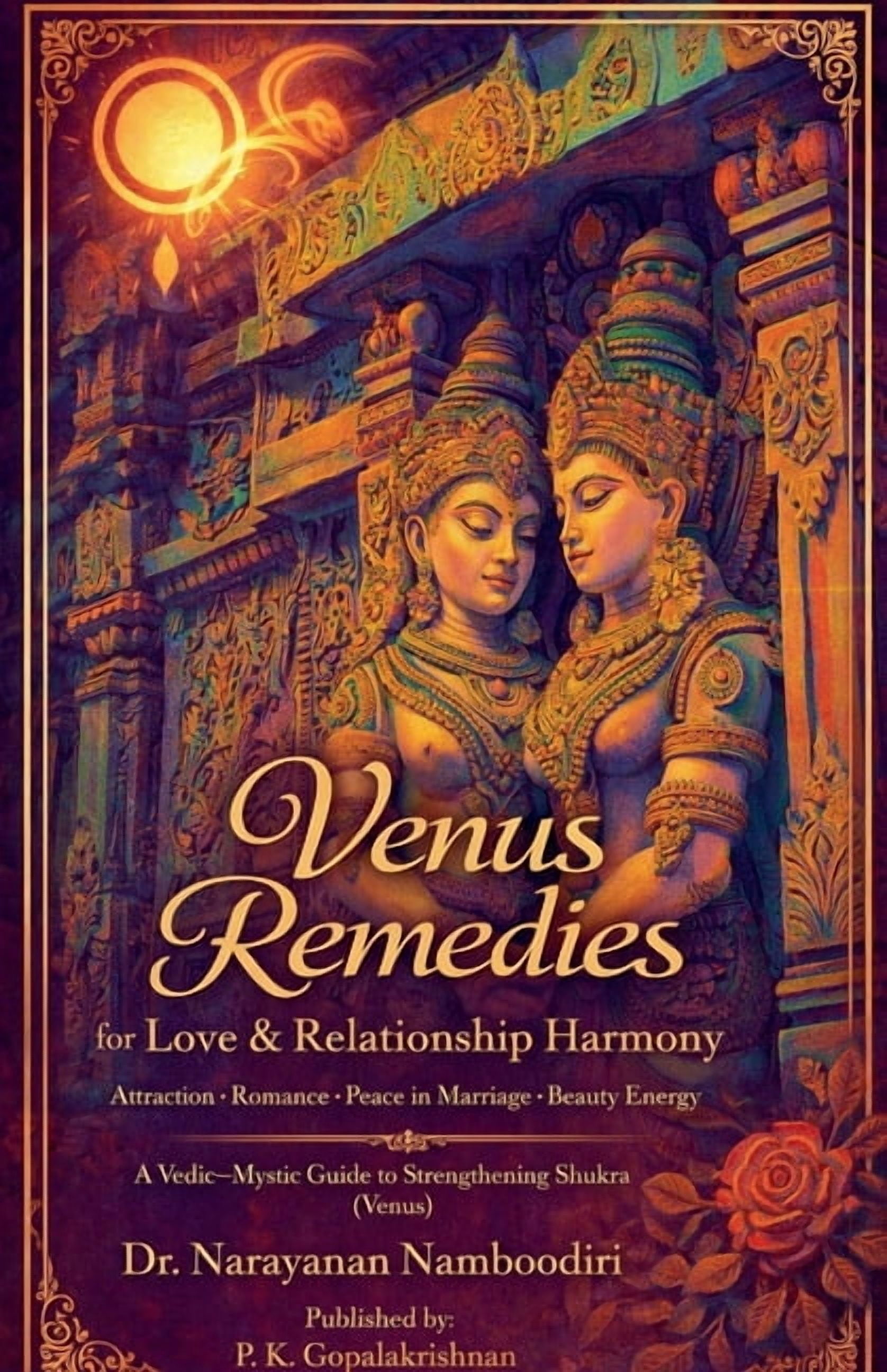 Astrology Remedies & Solutions Venus Remedies for Love & Relationship Harmony, Book 6, (Paperback)