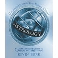 thumbnail image 1 of Pre-Owned Astrology: Understanding the Birth Chart: A Comprehensive Guide to Classical Interpretation (Paperback) 1567180884 9781567180886, 1 of 1