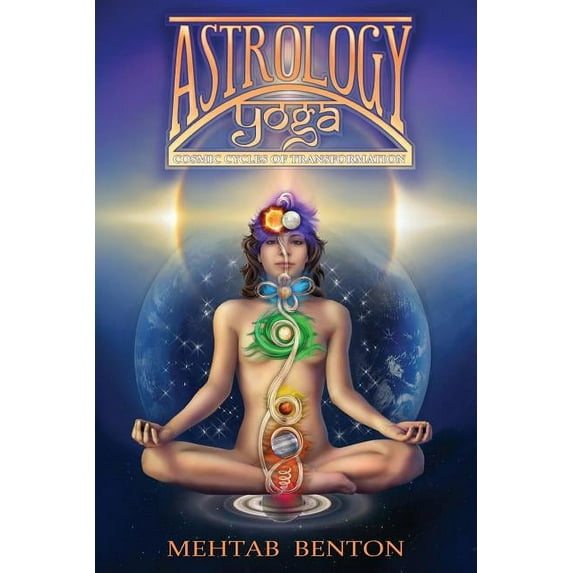 Astrology Yoga: Cosmic Cycles of Transformation, (Paperback)