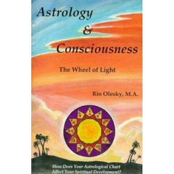 Pre-Owned Astrology and Consciousness: The Wheel of Light (Paperback) 1561841234 9781561841233